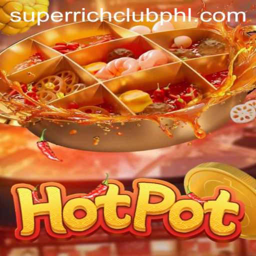 Exploring the Exciting World of Hotpot: A Game for the SuperRichClub